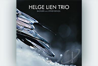 Helge Lien Trio - Badgers And Others Beings